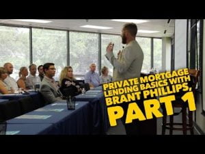 EP#1 – Private Mortgage Lending Basics with Brant Phillips