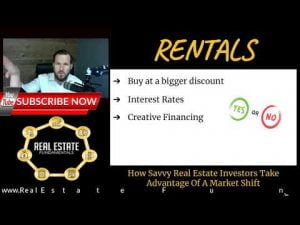EP#4 – How Savvy Real Estate Investors Take Advantage Of A Market Shift with RENTALS