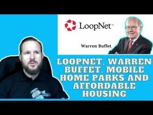 Loopnet, Warren Buffet, Mobile Home Parks and Affordable Housing
