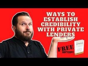 Ways To Establish Credibility With Private Lenders